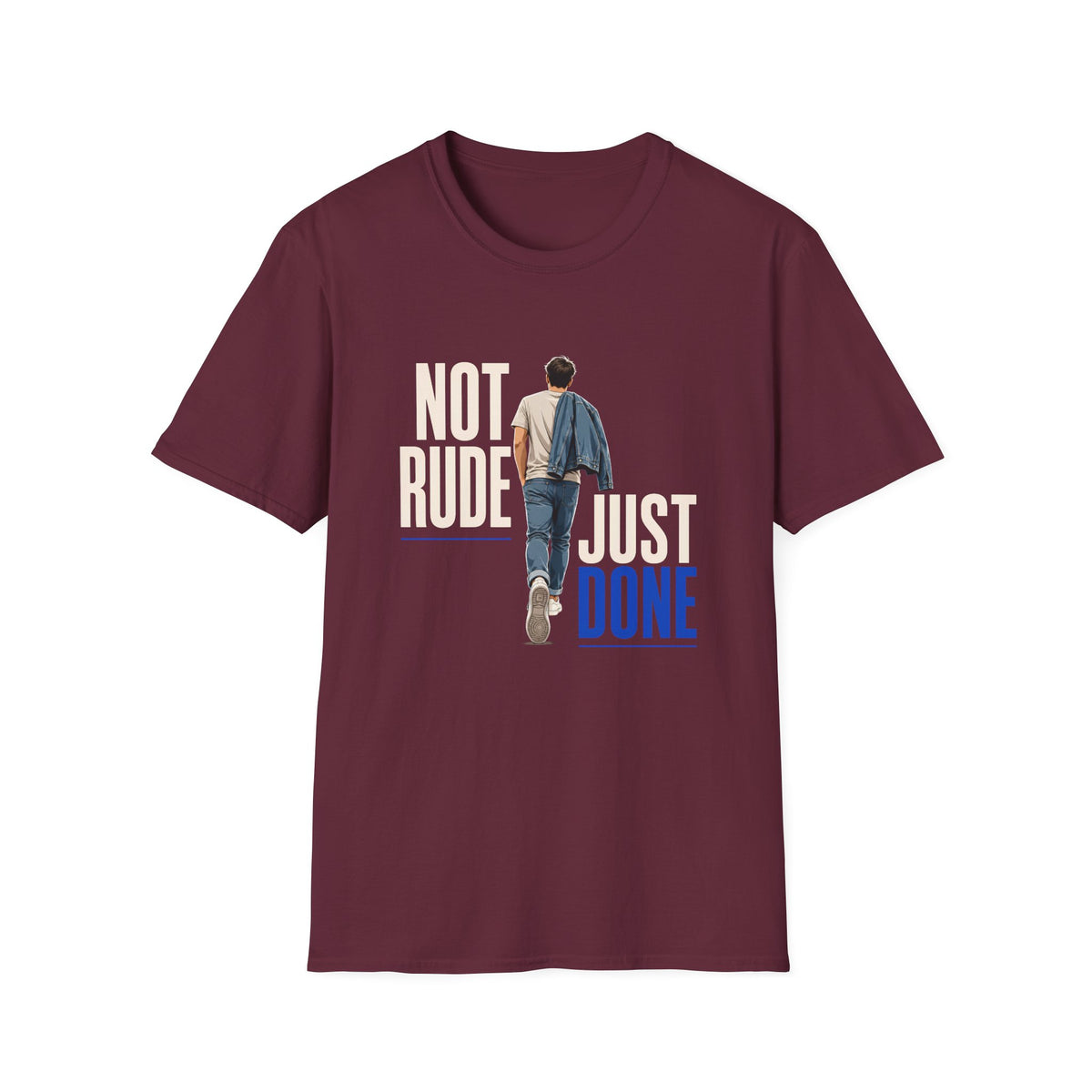 A maroon short-sleeve crewneck t-shirt featuring a graphic print from the movie 'The Great Biker Ride'. The graphic shows a man walking away with the text 'NOT RUDE JUST DONE' in cream, beige, and blue lettering.