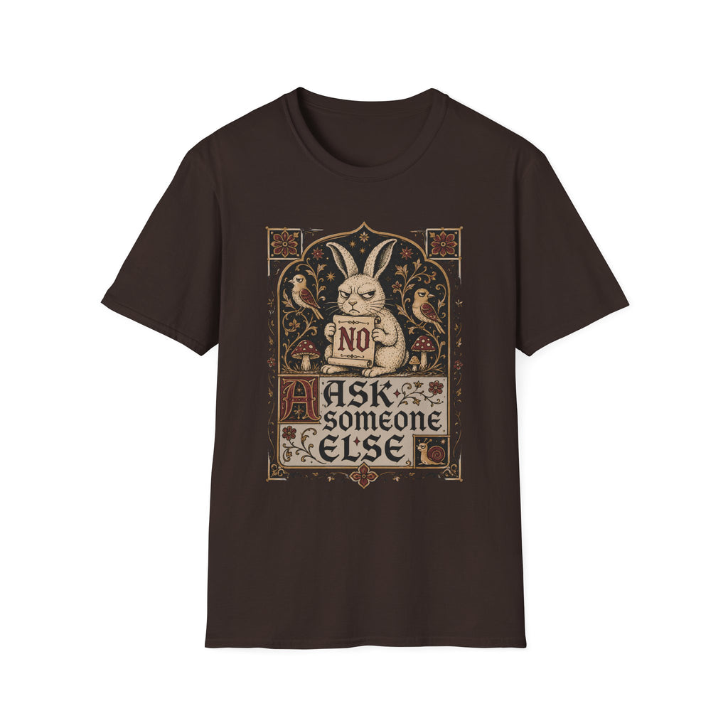 Medieval illuminated manuscript style graphic featuring a grumpy rabbit holding a scroll that reads "NO" above the words "Ask Someone Else."