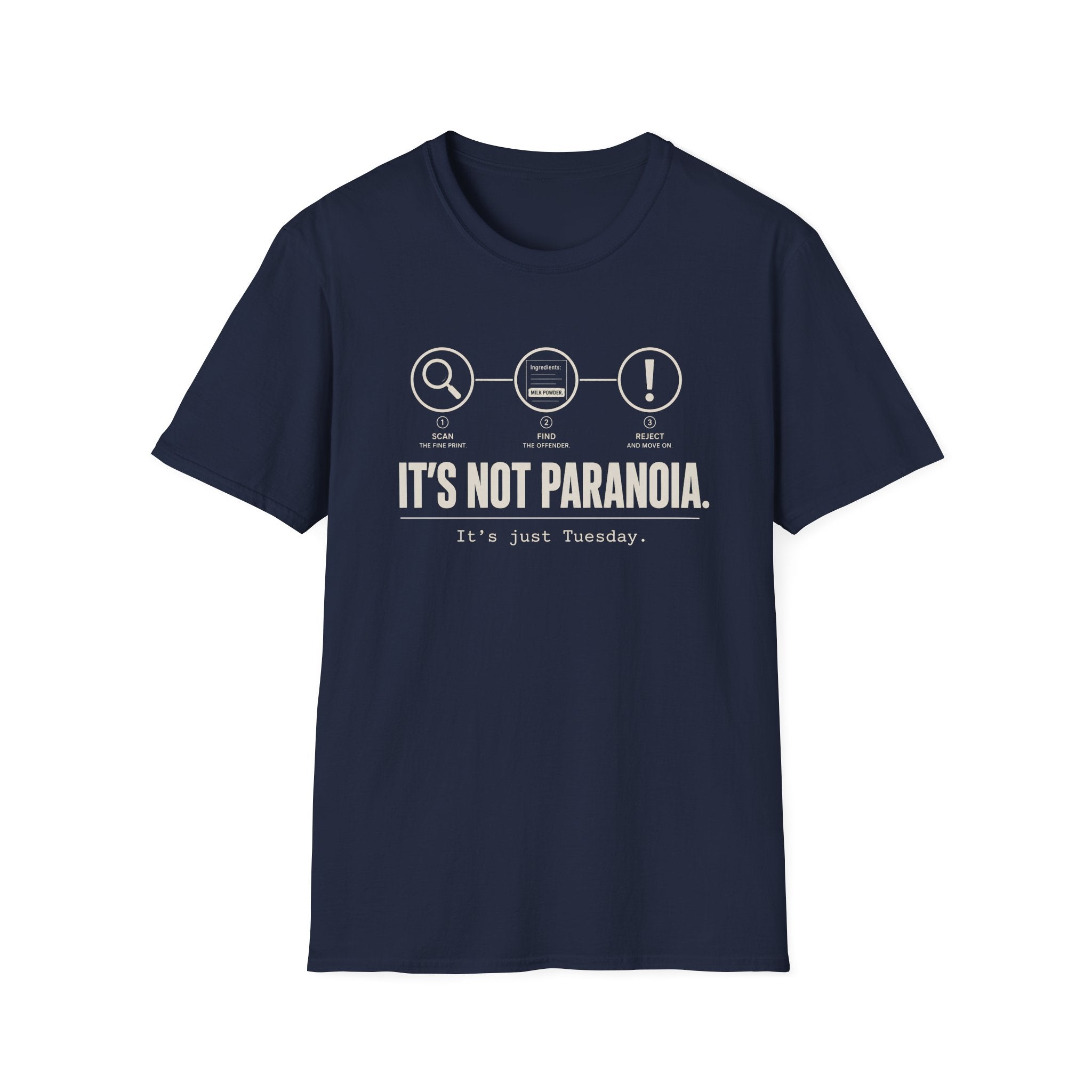 A navy short-sleeve graphic T-shirt laid with text 'it's not paranoia it's a tuesday'