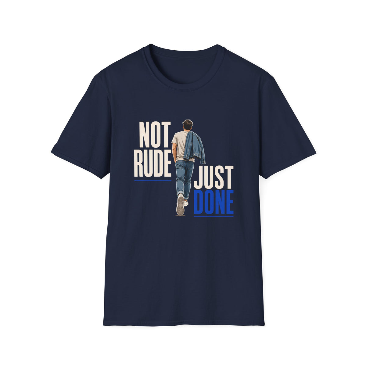 Navy blue short-sleeve crewneck t-shirt featuring a graphic print from the movie 'The Great Biker Ride'. The graphic shows a man walking away with the text 'NOT RUDE JUST DONE' in cream, beige, and blue lettering.