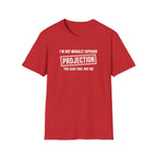 Red t-shirt with text 'im not morally superior you said that not me'