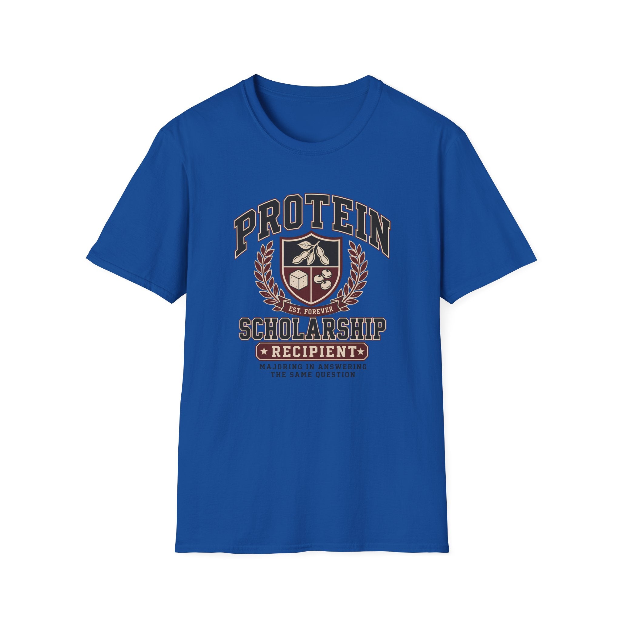 Royal Blue -shirt with Vintage collegiate crest design reading “Protein Scholarship Recipient” with soybean, tofu, and bean illustrations and the words “Majoring in Answering the Same Question.”