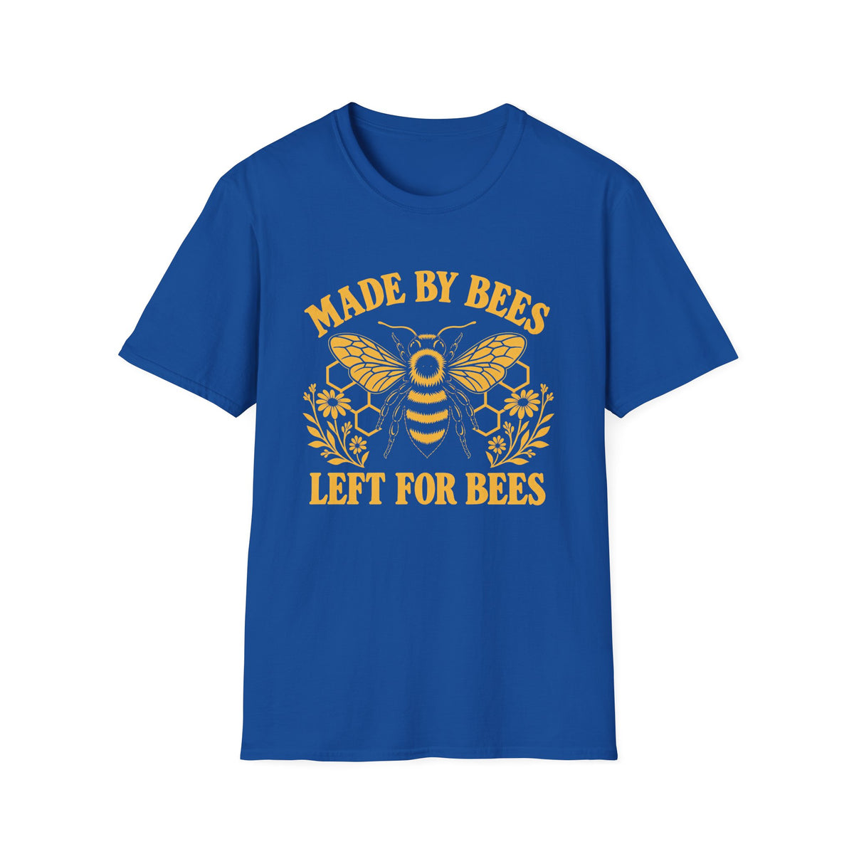 A royal blue short-sleeve crewneck t-shirt featuring a yellow graphic of a bee, honeycomb, and flowers, with the text 'MADE BY BEES LEFT FOR BEES' printed in yellow.