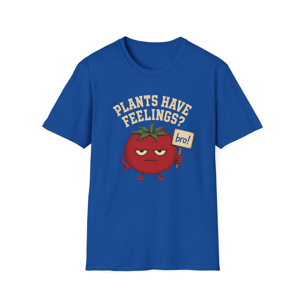 A royal blue short-sleeve t-shirt with a graphic on the front. The graphic features a red cartoon tomato character holding a sign that says 'bro!' under the text 'PLANTS HAVE FEELINGS?' in a cream-colored arched font.