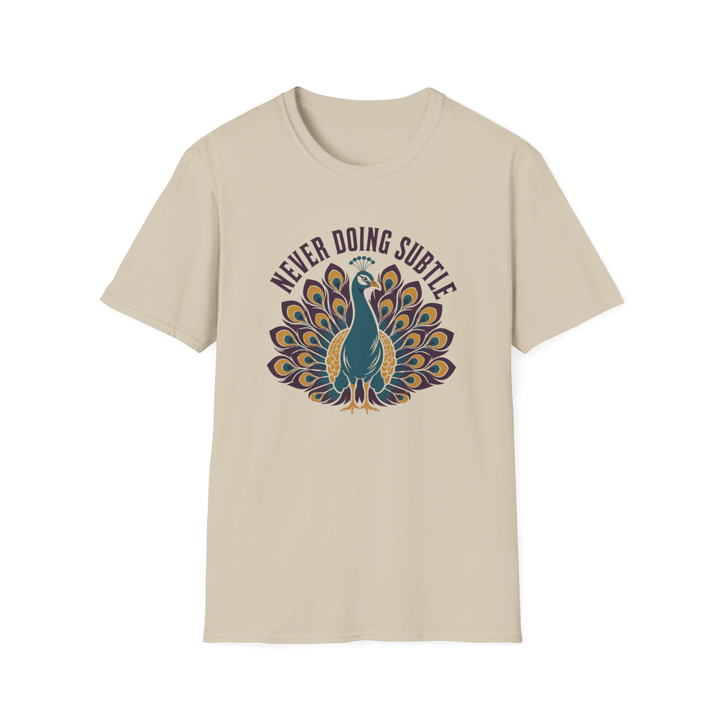 Sand t-shirt with a peacock design and text 'never doing subtle'