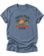 Small Talk Avoiders Club T-Shirt