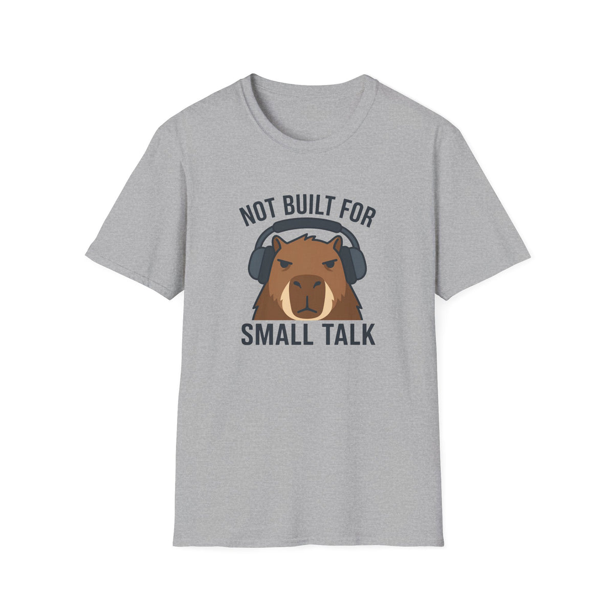 Sport grey  t-shirt with image of a capybara wearing headphones and text 'not built for small talk'