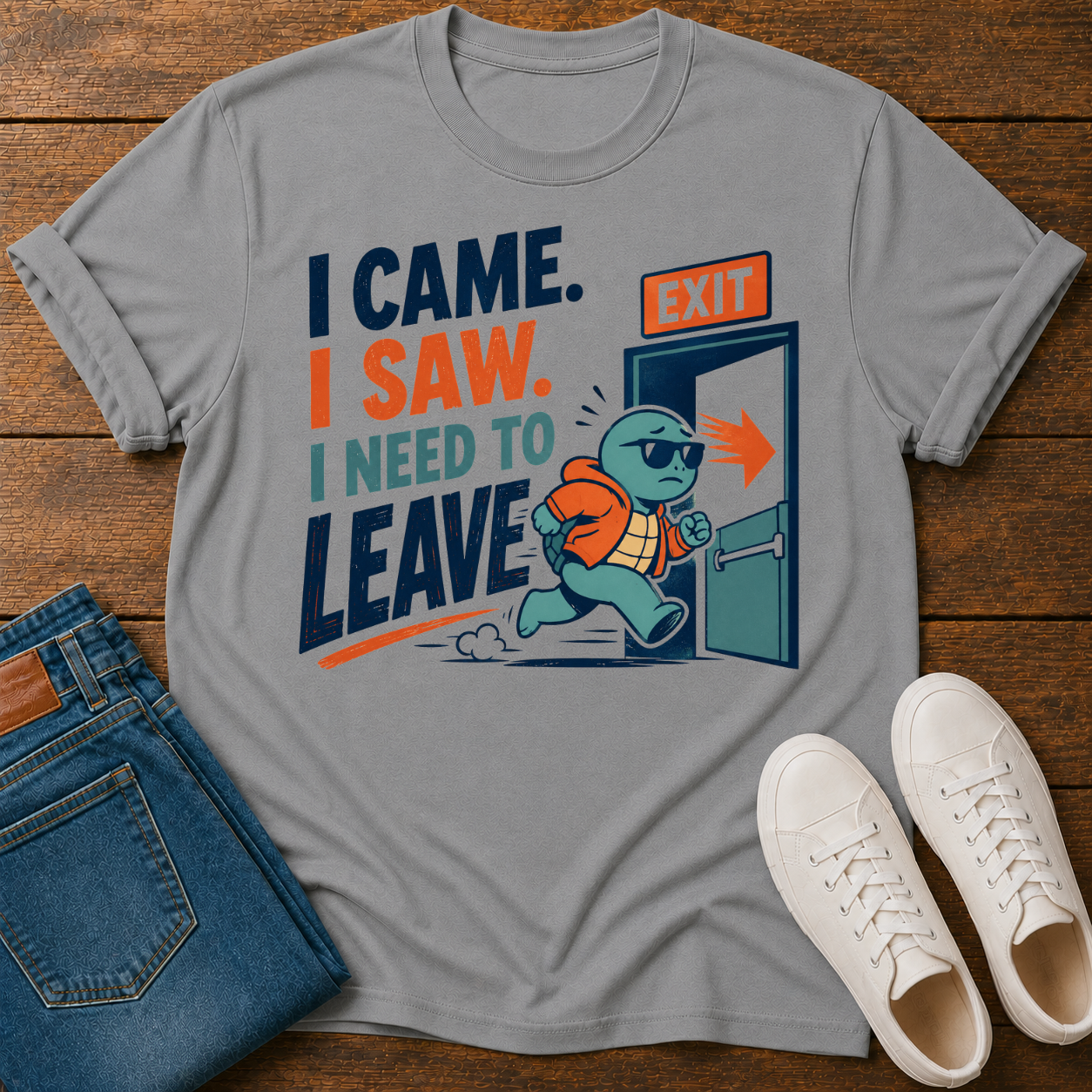 I Came. I Saw. I Need to Leave T-Shirt