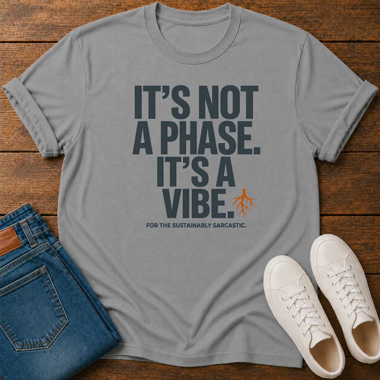 It's Not A Phase It's A Vibe T-Shirt