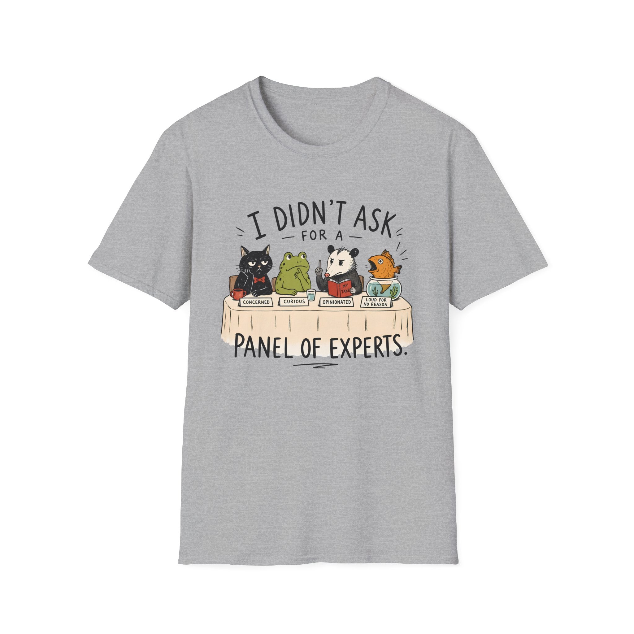 A light heather gray short-sleeve crewneck t-shirt featuring a cartoon graphic of five animals (a black cat, green frog, panda, orange cat, and mouse) sitting at a table with books, with the text 'I DIDN'T ASK FOR A PANEL OF EXPERTS.' printed above and below.