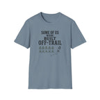 Stone Blue t-shirt with slogan 'some of us were built off-trail'