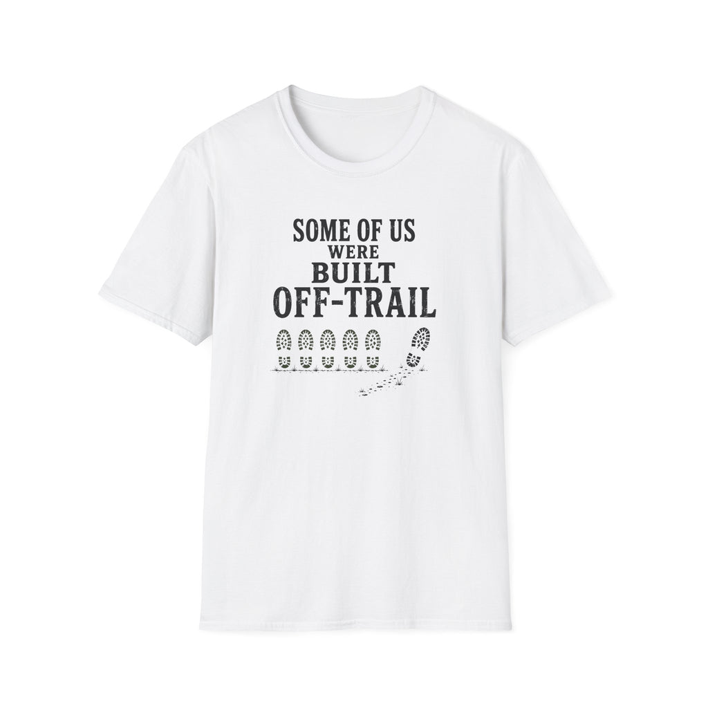 A white short-sleeve crewneck t-shirt with a black graphic print on the front that reads 'SOME OF US WERE BUILT OFF-TRAIL' above a row of footprints and a lone footprint.