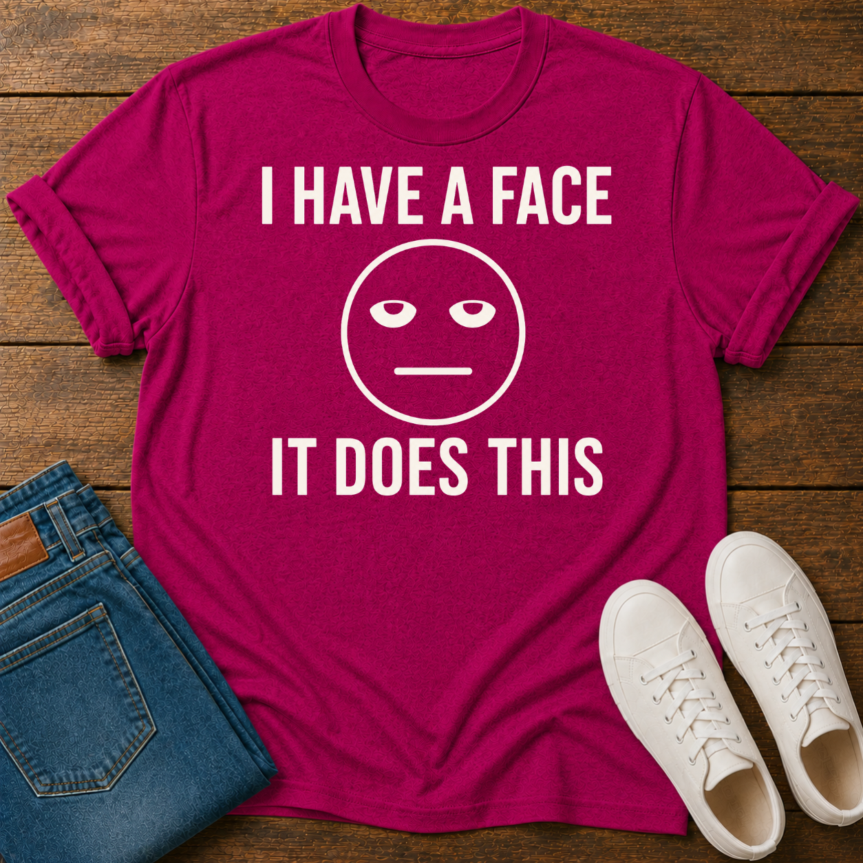 I Have a Face, It Does This T-Shirt