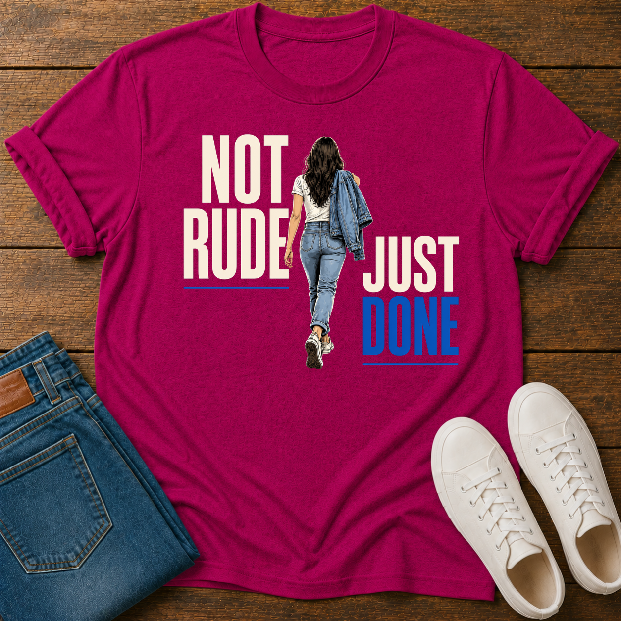 Not Rude Just Done T-Shirt