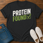 Protein Found ✓ T-Shirt