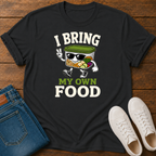 I Bring My Own Food T-Shirt