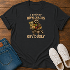 I Brought My Own Snacks, Obviously T-Shirt