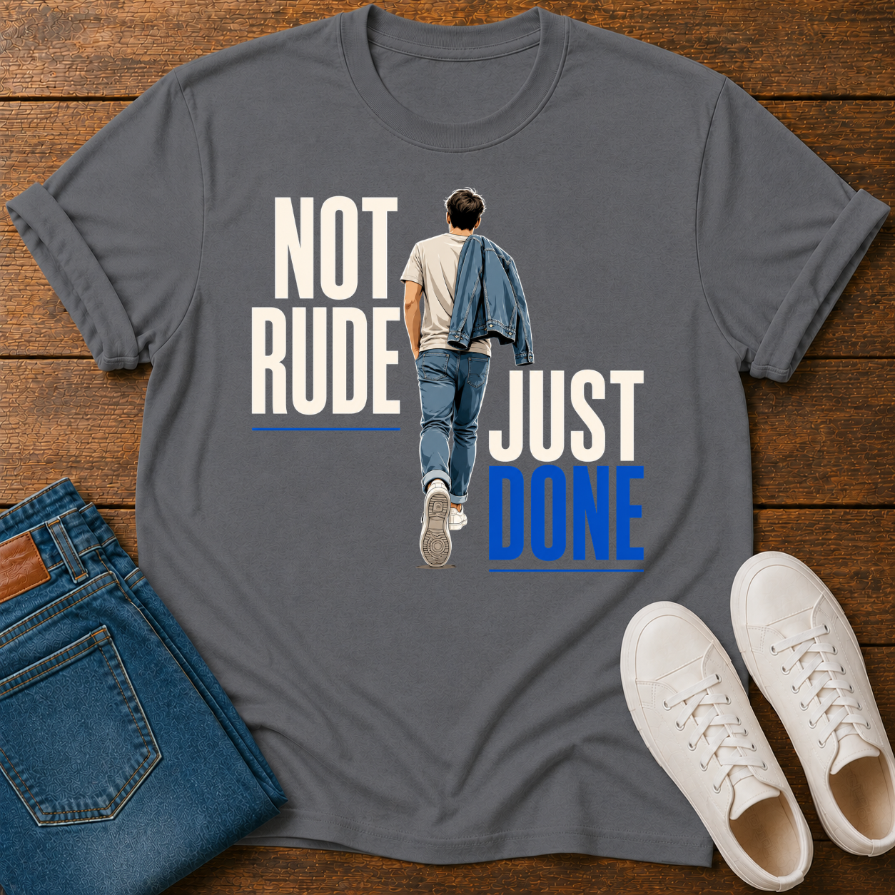 Not Rude Just Done T-Shirt