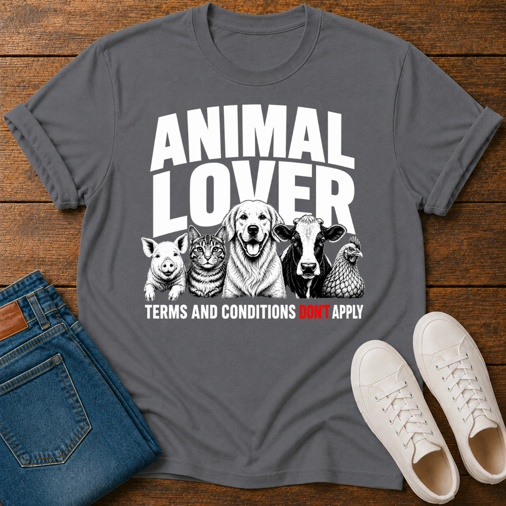 Animal Lover, Terms and Conditions Don't Apply T-Shirt