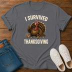 I Survived Thanksgiving T-Shirt