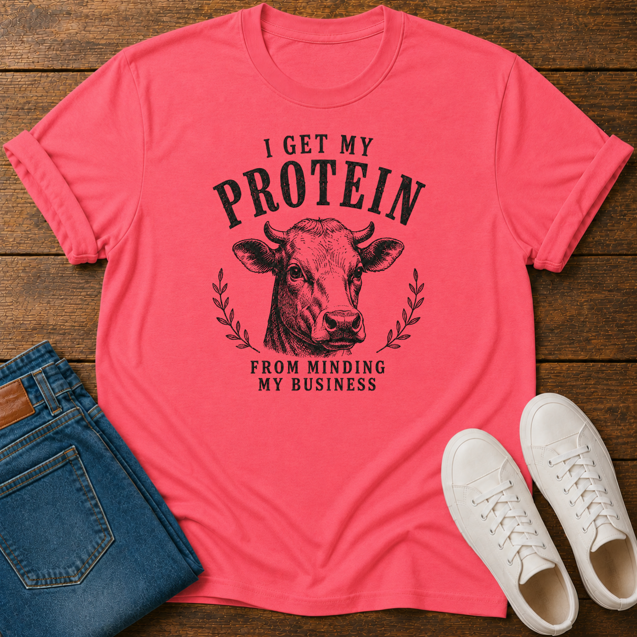 I Get My Protein From Minding My Own Business T-Shirt