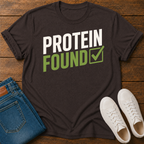 Protein Found ✓ T-Shirt