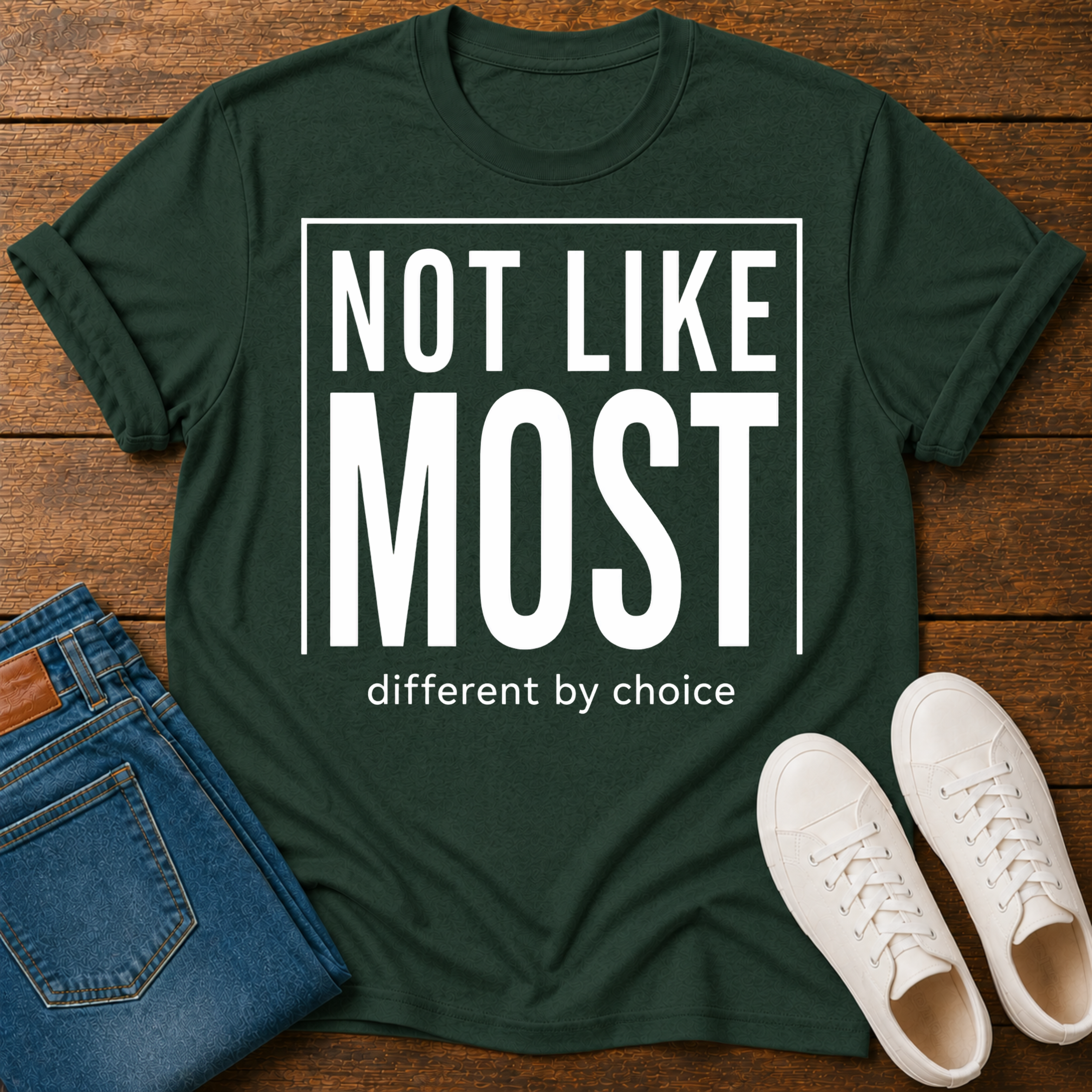 Not Like Most T-Shirt — Different By Choice