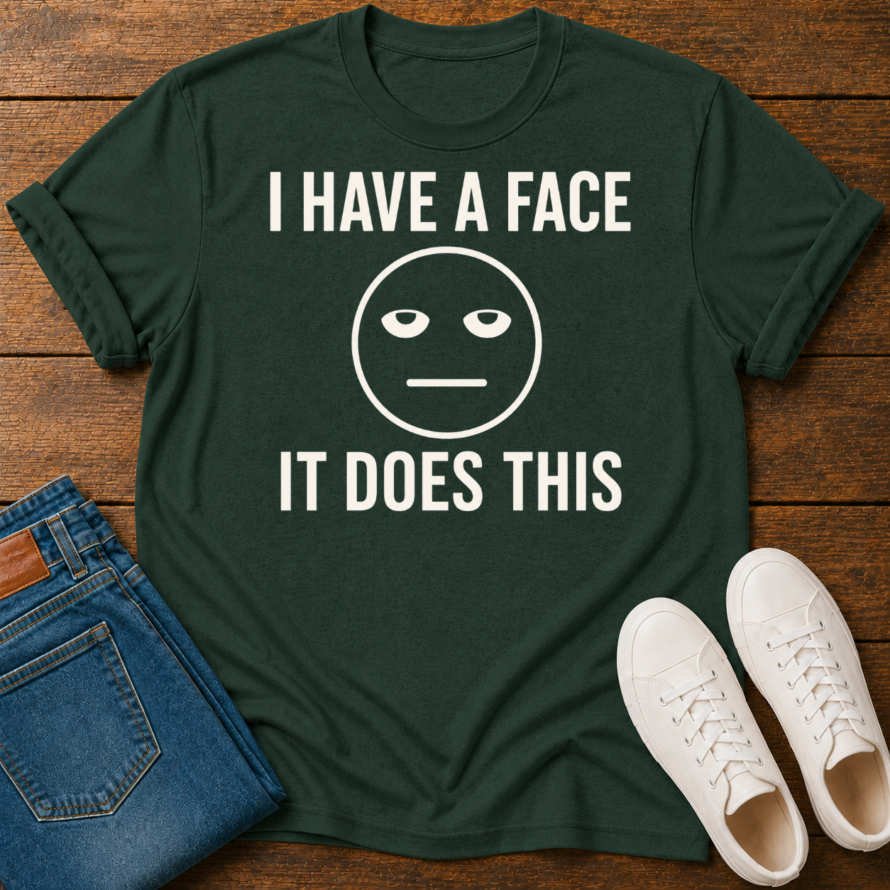 I Have a Face, It Does This T-Shirt