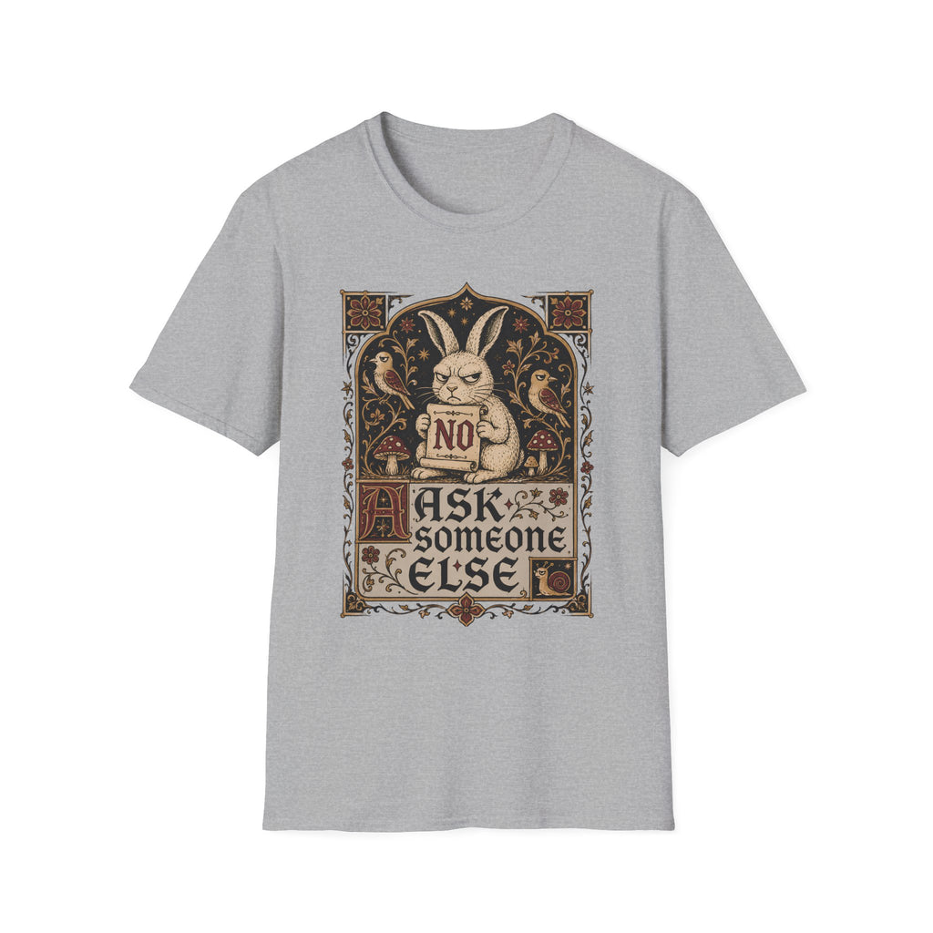 Medieval illuminated manuscript style graphic featuring a grumpy rabbit holding a scroll that reads "NO" above the words "Ask Someone Else."