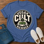 Vegan Cult Member T-Shirt — Wearing The Label They Gave Us