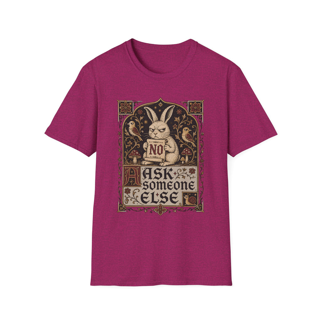 A magenta short-sleeve crewneck t-shirt featuring a vintage-style graphic of a rabbit holding a sign that says 'NO' with the text 'ASK SOMEONE ELSE' below it, displayed on a solid white background.
