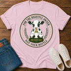 Rightful Owner, Not Your Bottle T-Shirt