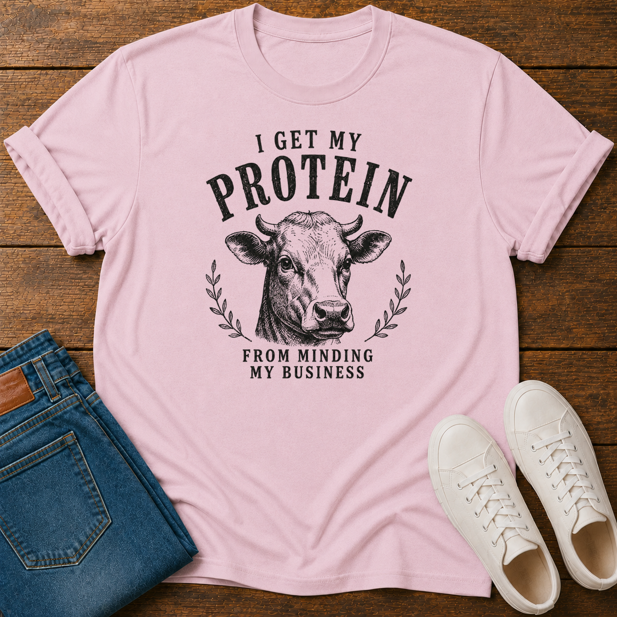 I Get My Protein From Minding My Own Business T-Shirt