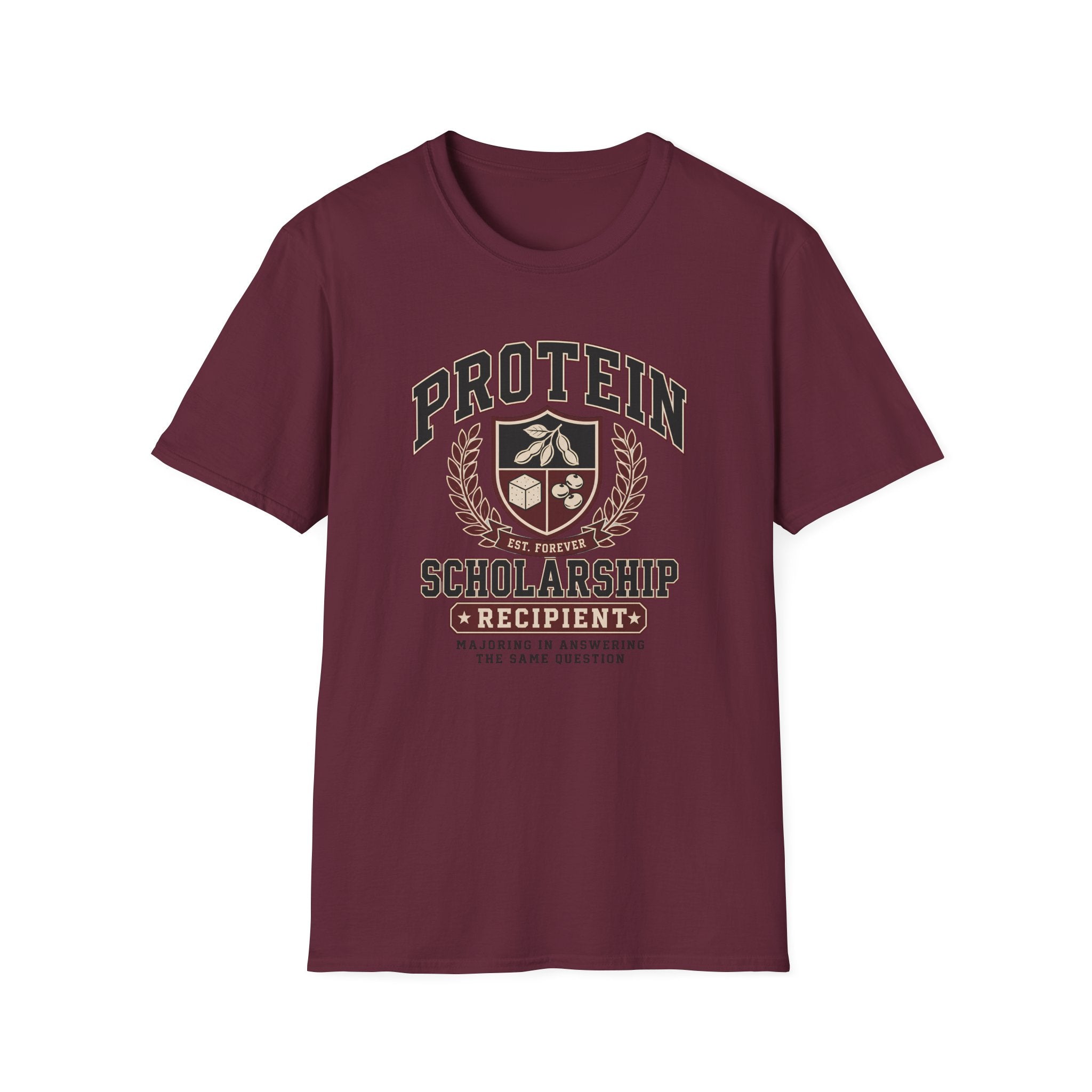 maroon t-shirt with Vintage collegiate crest design reading “Protein Scholarship Recipient” with soybean, tofu, and bean illustrations and the words “Majoring in Answering the Same Question.”