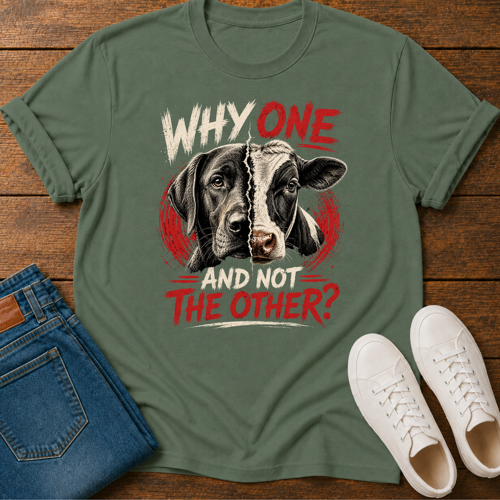 Why One and Not the Other T-Shirt