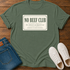 No Beef Club T-Shirt