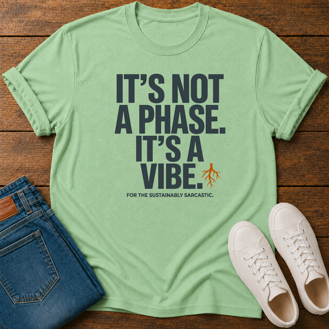 It's Not A Phase It's A Vibe T-Shirt