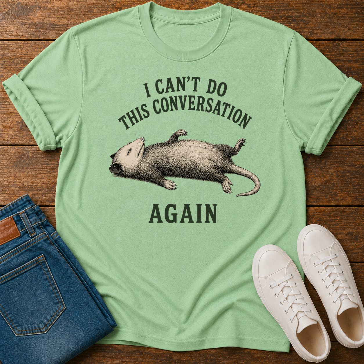 I Can't Do This Conversation Again T-Shirt