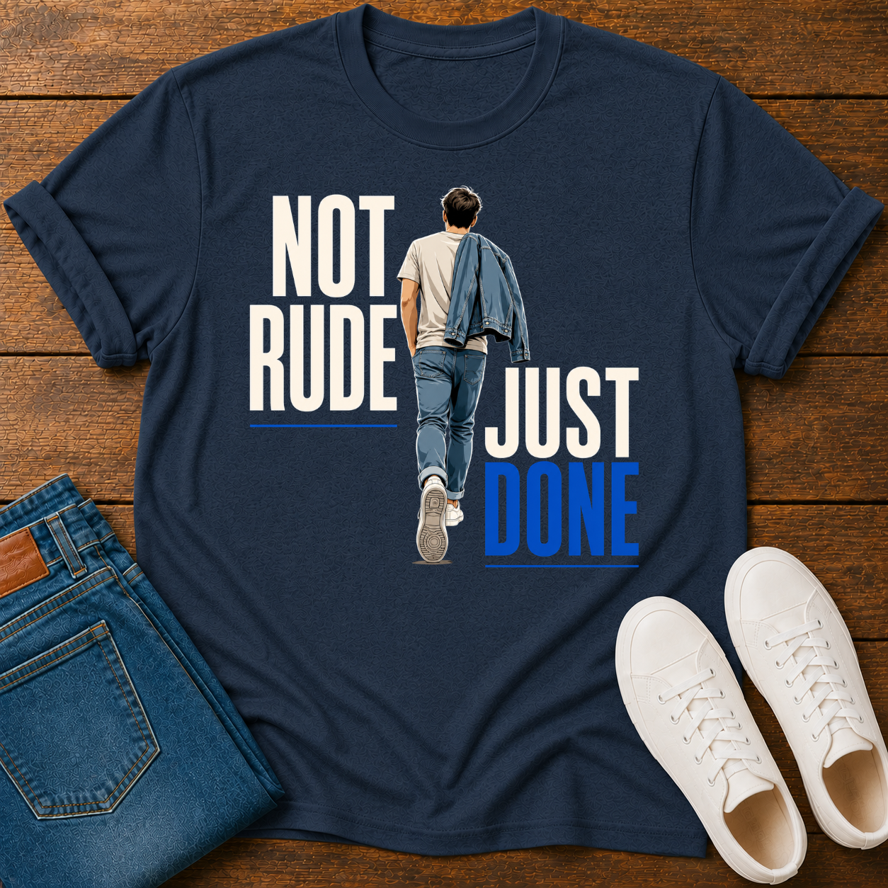 Not Rude Just Done T-Shirt