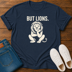 But Lions. T-Shirt
