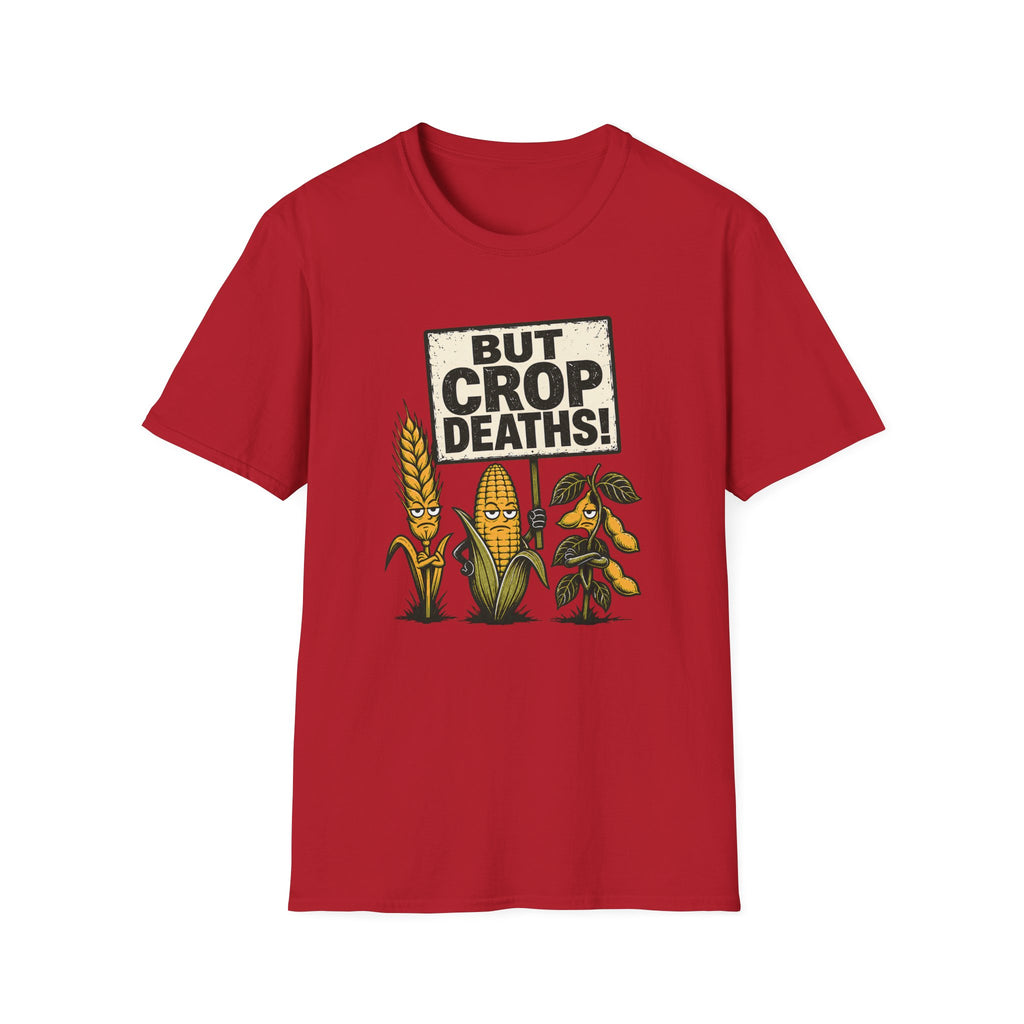A red short-sleeve crewneck t-shirt featuring a cartoon graphic of three cartoon corn stalks with sad faces under a sign that reads 'BUT CROP DEATHS!'.
