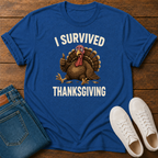 I Survived Thanksgiving T-Shirt