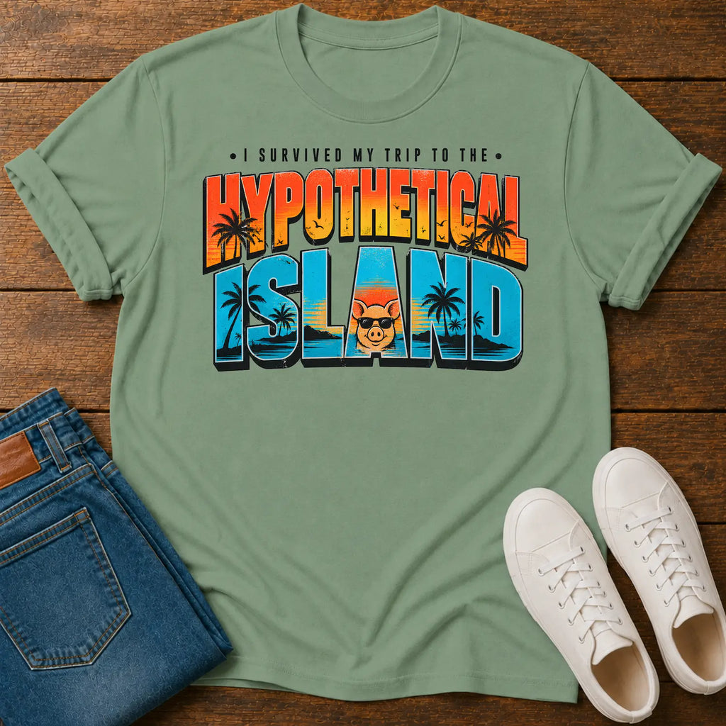 sage green t-shirt ioth text 'i survived my trip to the hypothetical island