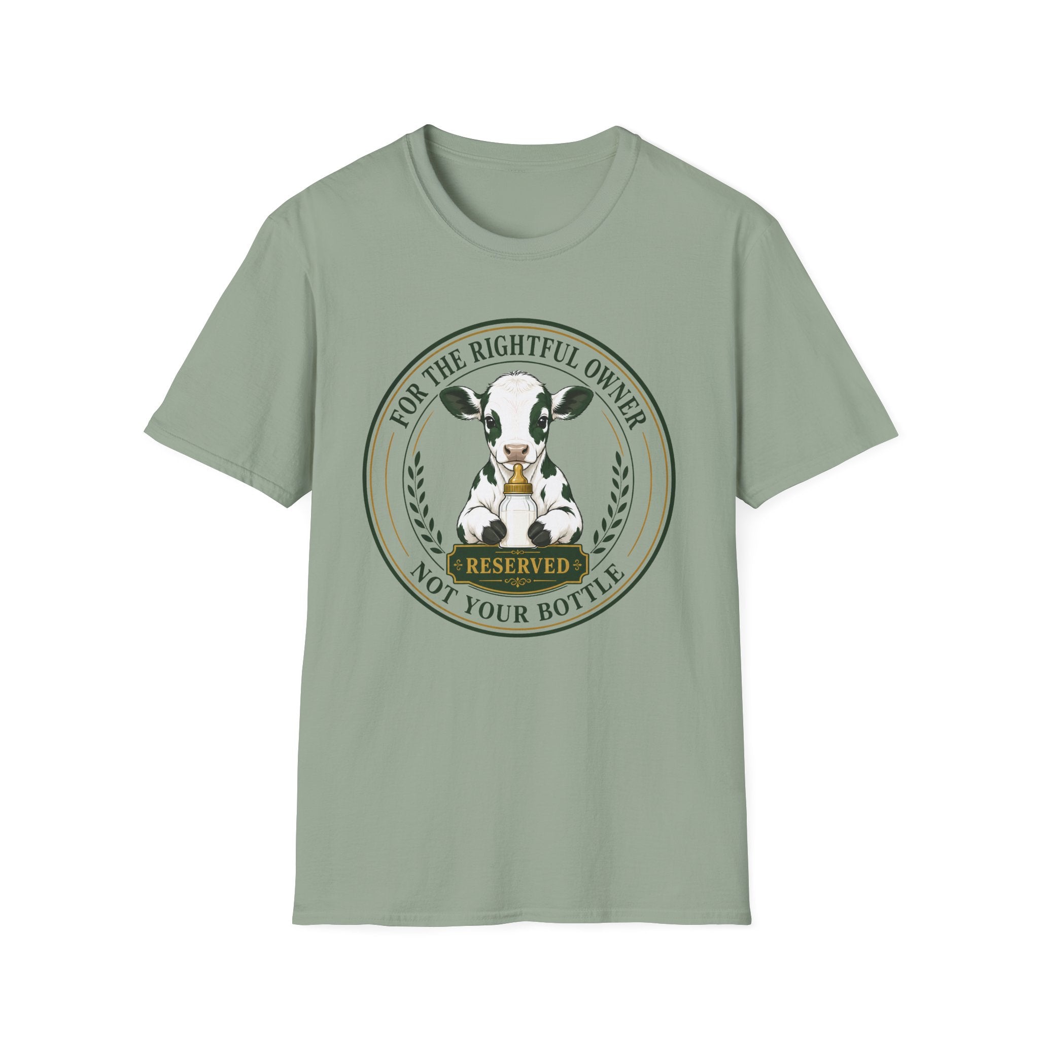 sage t-shirt with a cow graphic holding a bottle and text 'for the rightful owner not your bottle'