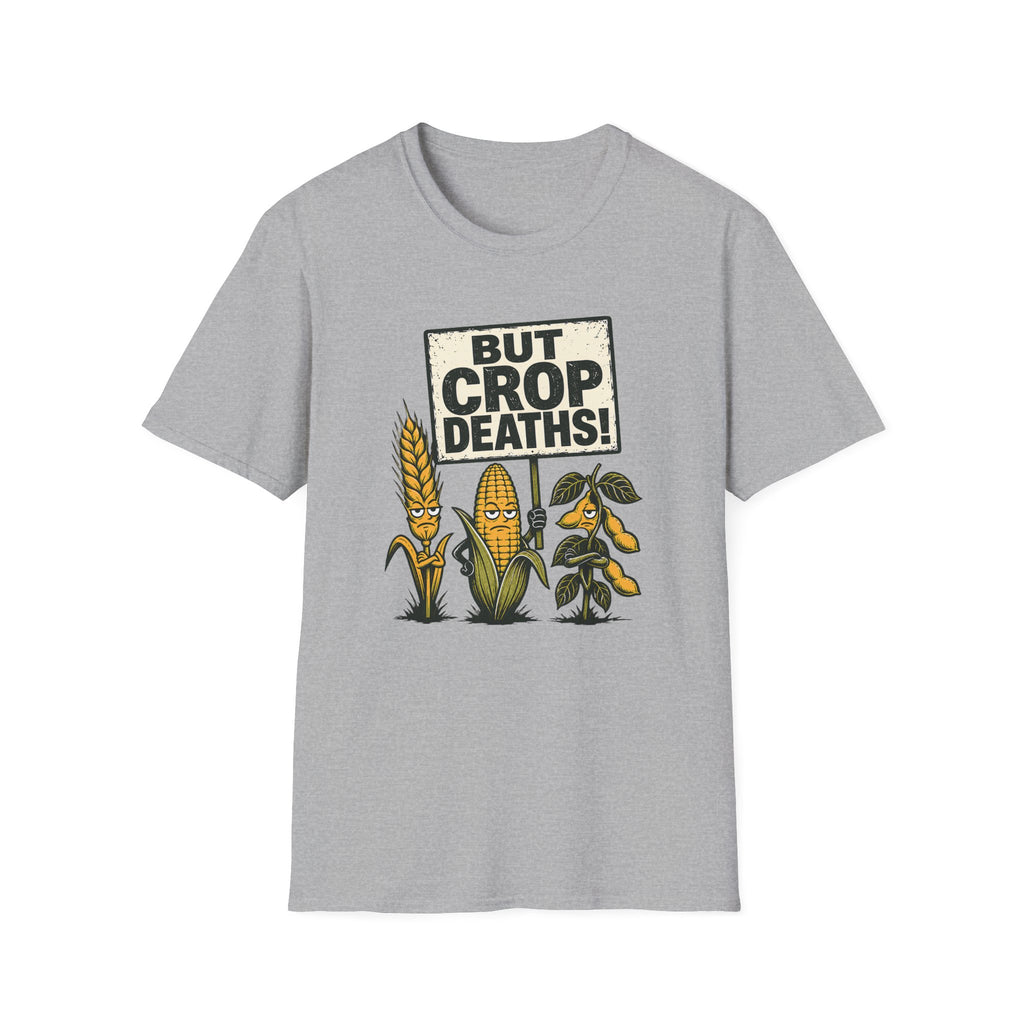 A light gray heather crewneck t-shirt featuring a graphic print of cartoon corn and soy plants holding a protest sign that reads 'BUT CROP DEATHS!'.