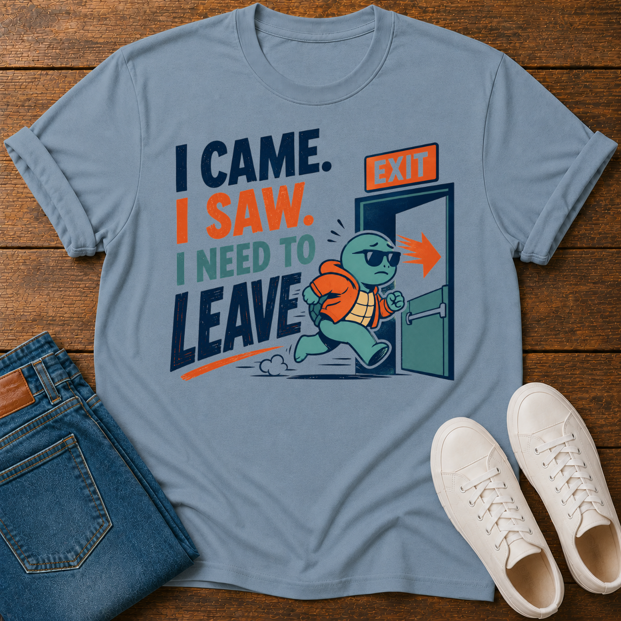 I Came. I Saw. I Need to Leave T-Shirt