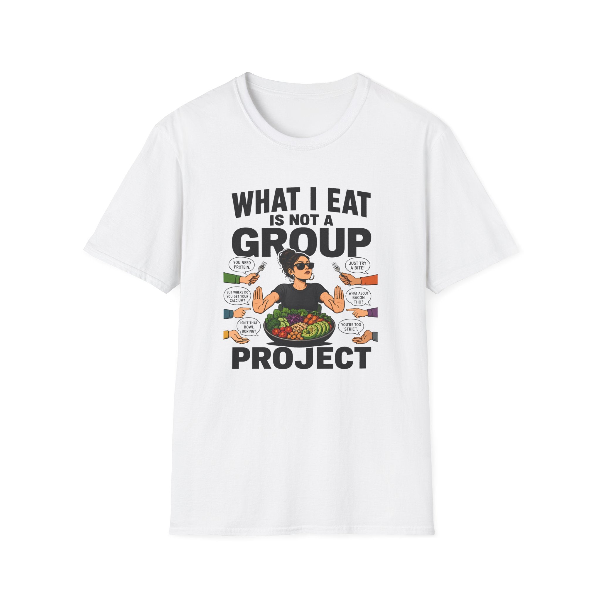 white t-shirt with text 'what i eat is not a group project" 