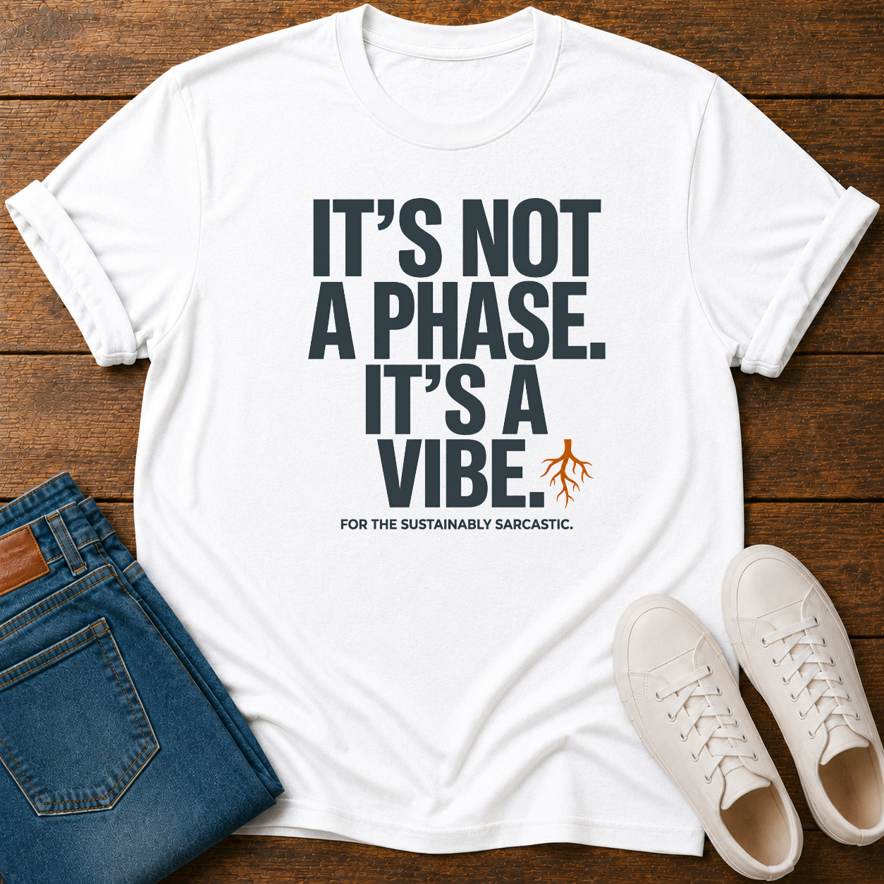 It's Not A Phase It's A Vibe T-Shirt