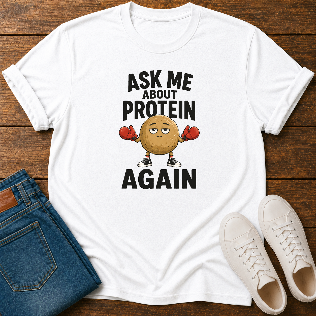 Ask Me About Protein Again T-Shirt