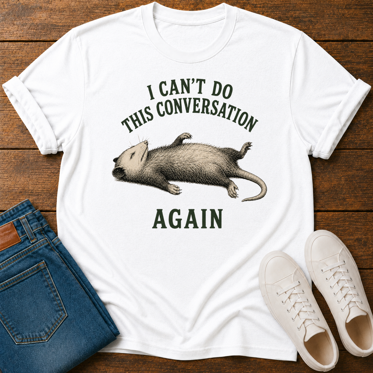 I Can't Do This Conversation Again T-Shirt